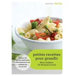 Petites Recettes Pour Grandir - De 2 À 12 Ans pas cher