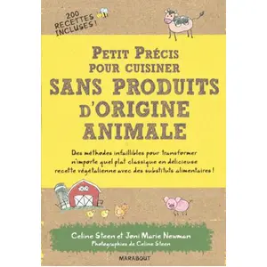 Petit précis pour cuisiner sans produits d'origine animale - Celine Steen pas cher