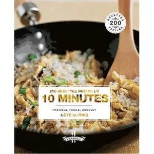 200 recettes prêtes en 10 minutes pas cher