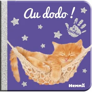 ISBN Hemma Bébé touche-à-tout - Au dodo ! - Livre matières bébé - Livre d'éveil - Imagier photo avec matières à toucher - Dès 12 mois pas cher