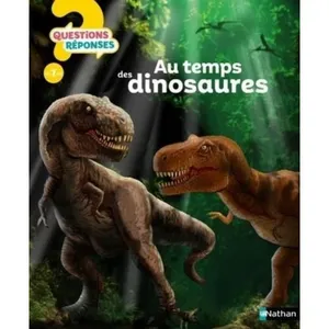 ISBN Livre - Au temps des dinosaures - Découvertes passionnantes - Que... pas cher