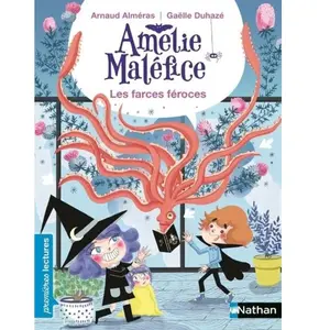 Nathan Amélie Maléfice - Les Farces Féroces pas cher