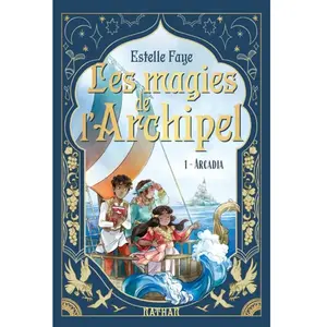 ISBN Nathan Les Magies De L'archipel - Tome 1 - Arcadia pas cher