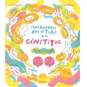 ISBN Nathan L'incroyable aventure de la génétique pas cher