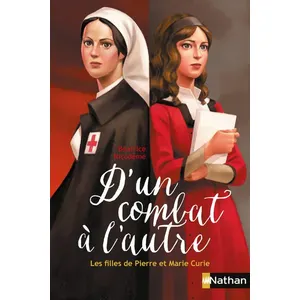 D'un Combat À L'autre - Les Filles De Pierre Et Marie Curie pas cher