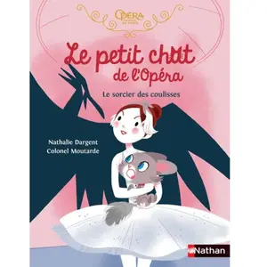 Nathan Le Petit Chat De L'opéra - Le Sorcier Des Coulisses pas cher