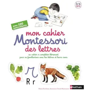 ISBN Nathan Mon cahier Montessori des lettres: Un cahier à compléter librement pour se familiariser avec les lettres et leurs sons pas cher