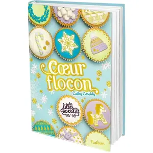 ISBN Nathan - Coeur flocon - Les filles au chocolat 9.5 - Une romance parfaite pour Noël - dès 11 ans -  - Cassidy Cathy pas cher