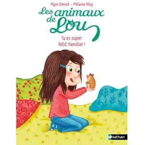 ISBN Nathan Les Animaux De Lou - Tu Es Super, Petit Hamster ! pas cher