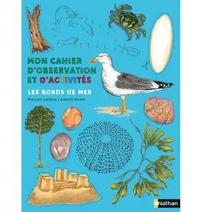 ISBN Nathan Les Bords De Mer - Mon Cahier D'observation Et D'activités pas cher