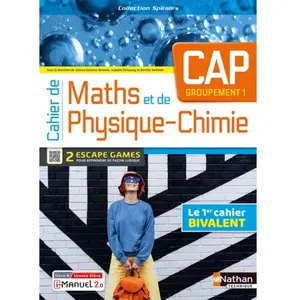 Nathan Technique Cahier de Maths et de physique-chimie CAP Groupement 1: Livre + licence élève pas cher