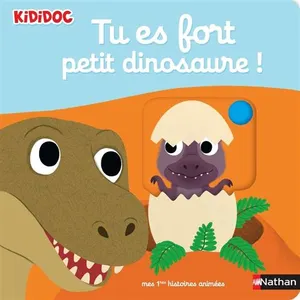Nathan Tu Es Fort Petit Dinosaure ! pas cher