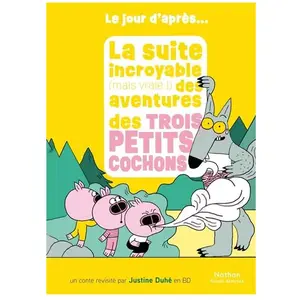 Comparateur de prix : La Suite Incroyable (Mais Vraie !) Des Aventures Des Trois Petits Coch...
