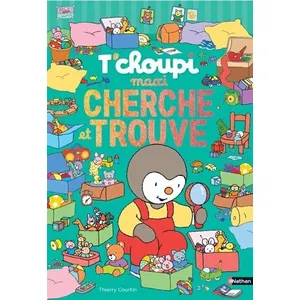 Maxi Cherche et Trouve T'choupi - Thierry Courtin pas cher