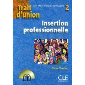 Trait D'union 2 - Insertion Professionnelle (1 Cd Audio) pas cher