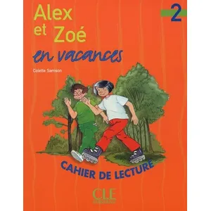 Cle International Alex Et Zoe En Vacances Niveau 2 - Cahier De Lecture pas cher