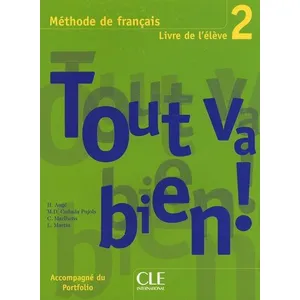 Cle International Tout Va Bien ! 2 - Méthode De Français, Livre De L'élève pas cher