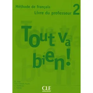 Cle International Tout Va Bien ! 2 - Livre Du Professeur pas cher
