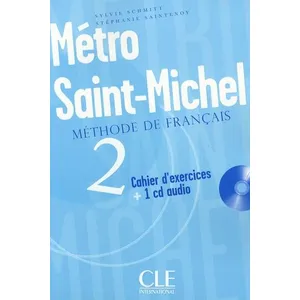 Cle International Métro Saint-Michel 2 - Cahier D'exercices (1 Cd Audio) pas cher