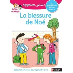 Nathan Mila Et Noé - La Blessure De Noé - Niveau 1 pas cher