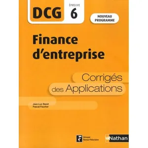 Nathan Finance D'entreprise Dcg 6 - Corrigés Des Applications pas cher