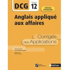 Comparateur de prix : Nathan Anglais appliqué aux affaires - Epreuve 12 DCG - Corrigés des a...