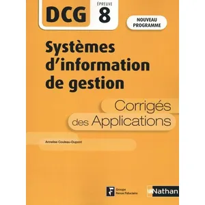 Nathan Systèmes D'information De Gestion Dcg 8 - Corrigés Des Applications pas cher