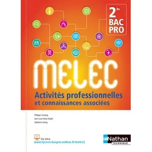 Nathan Technique Activités Professionnelles Et Connaissances Associées 2de Bac Pro Melec pas cher