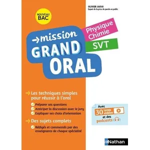 Nathan Mission Grand Oral - Physique Chimie - SVT pas cher
