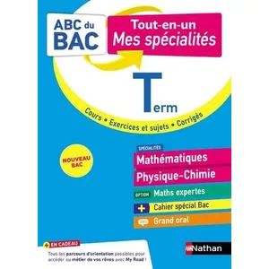 Nathan Mes spécialités Mathématiques - Physique-Chimie Tle: Option Maths expertes, grand oral pas cher