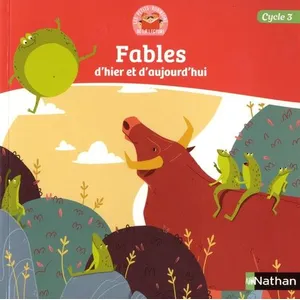 Comparateur de prix : Nathan Fables D'hier Et D'aujourd'hui - Cycle 3