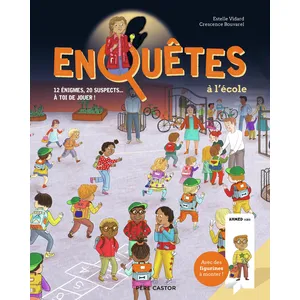 Père Castor-Flammarion Enquêtes à l'école: 12 énigmes, 20 suspects... A toi de jouer ! pas cher