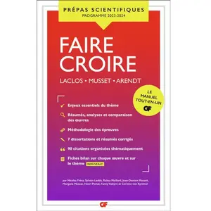ISBN Flammarion Faire croire: Laclos, Les liaisons dangereuses ; Musset, Lorenzaccio ; Arendt, Vérité et politique et Du mensonge en politique pas cher
