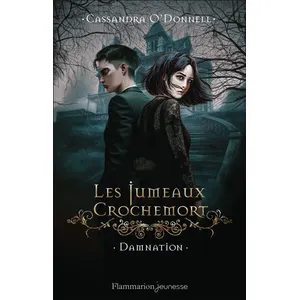 Les Jumeaux Crochemort - Tome 3 - Damnation pas cher