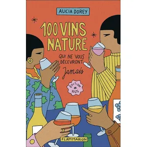 Flammarion 100 Vins Nature Qui Ne Vous Décevront Jamais pas cher