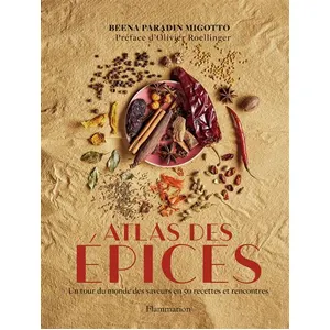 ISBN Flammarion Atlas Des Épices - Un Tour Du Monde Des Saveurs En 50 Recettes Et Rencontres pas cher