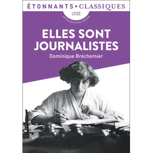 ISBN Flammarion Elles Sont Journalistes - Anthologie Avec Dossier pas cher