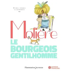 Flammarion Jeunesse Pere Castor Le Bourgeois Gentilhomme pas cher