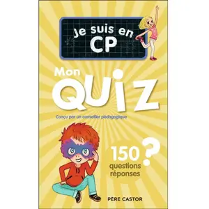 Flammarion Jeunesse Pere Castor Mon quiz Je suis en CP: 150 questions et réponses pas cher