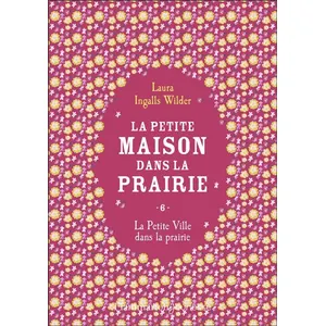 La petite maison dans la prairie - Laura Ingalls Wilder pas cher