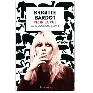 ISBN Brigitte Bardot - Plein La Vue pas cher