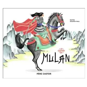 Père Castor-Flammarion La légende de Mulan pas cher