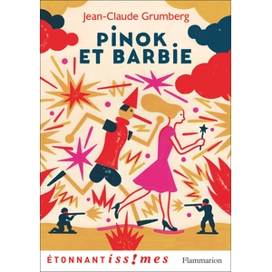 Comparateur de prix : Flammarion Pinok Et Barbie - Là Où Les Enfants N'ont Rien