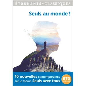 ISBN Flammarion Seuls Au Monde ? - Programme Bts 2019-2020 pas cher
