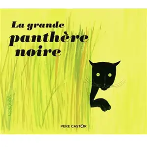 Comparateur de prix : Flammarion Jeunesse Pere Castor La grande panthère noire