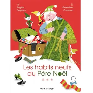 Flammarion Jeunesse Pere Castor Les habits neufs du Père Noël pas cher