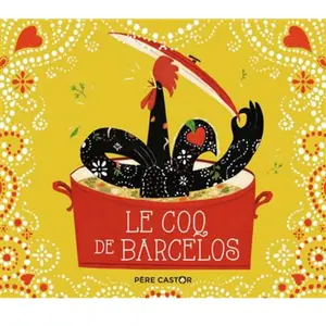 Flammarion Jeunesse Pere Castor Le coq de Barcelos pas cher