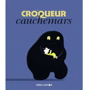 Comparateur de prix : Flammarion Jeunesse Pere Castor Le Croqueur de cauchemars