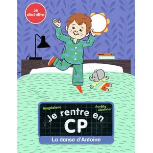 Comparateur de prix : Flammarion Jeunesse Pere Castor Je Rentre En Cp - Tome 8 - La Danse D'antoine