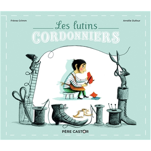 Flammarion Jeunesse Pere Castor Les Lutins cordonniers pas cher